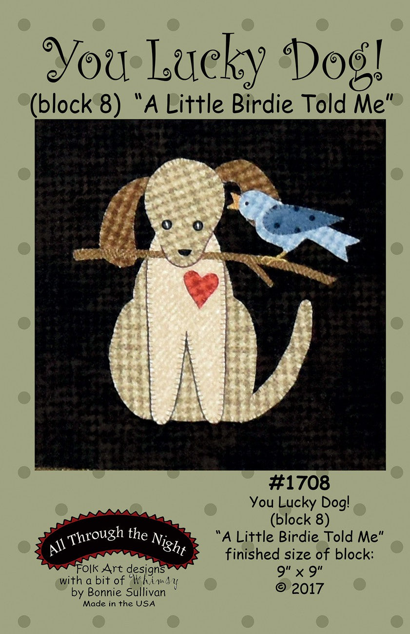You Lucky Dog 8 A Little Birdie Told Me Block of the Month