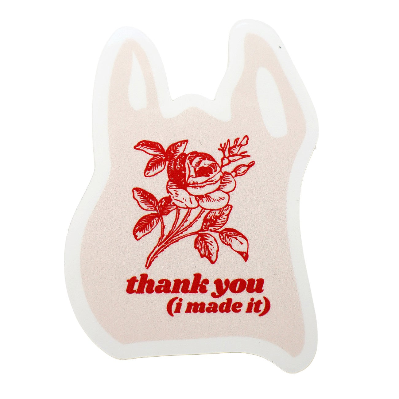 Thanks I Made It Sticker 5pk