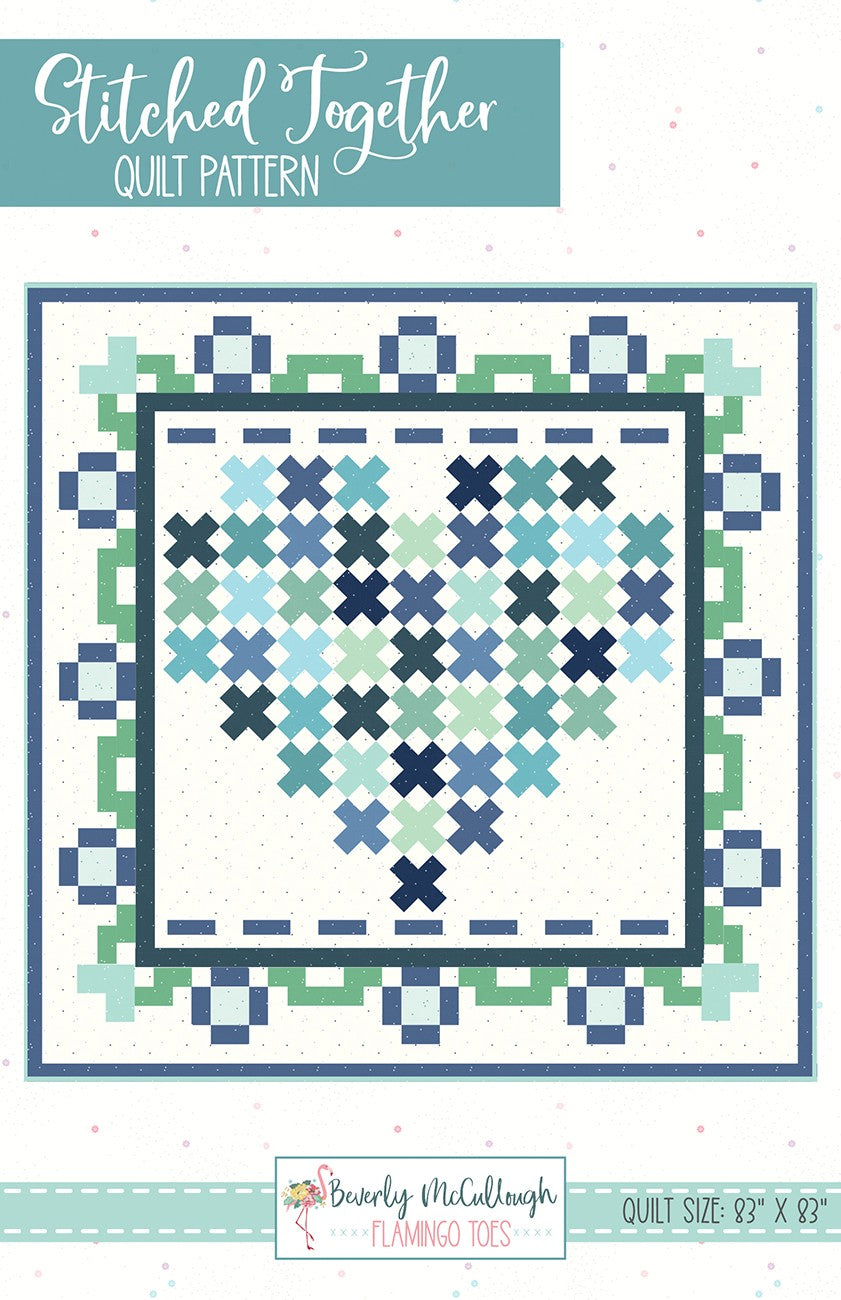 Stitched Together Quilt Pattern
