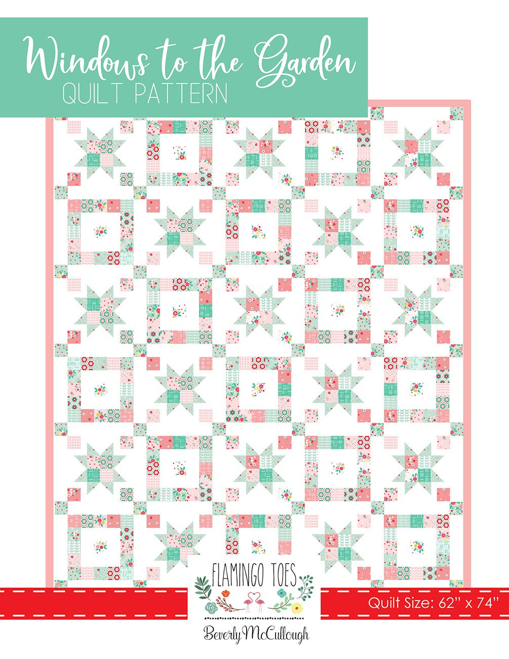 Windows To The Garden Quilt Pattern