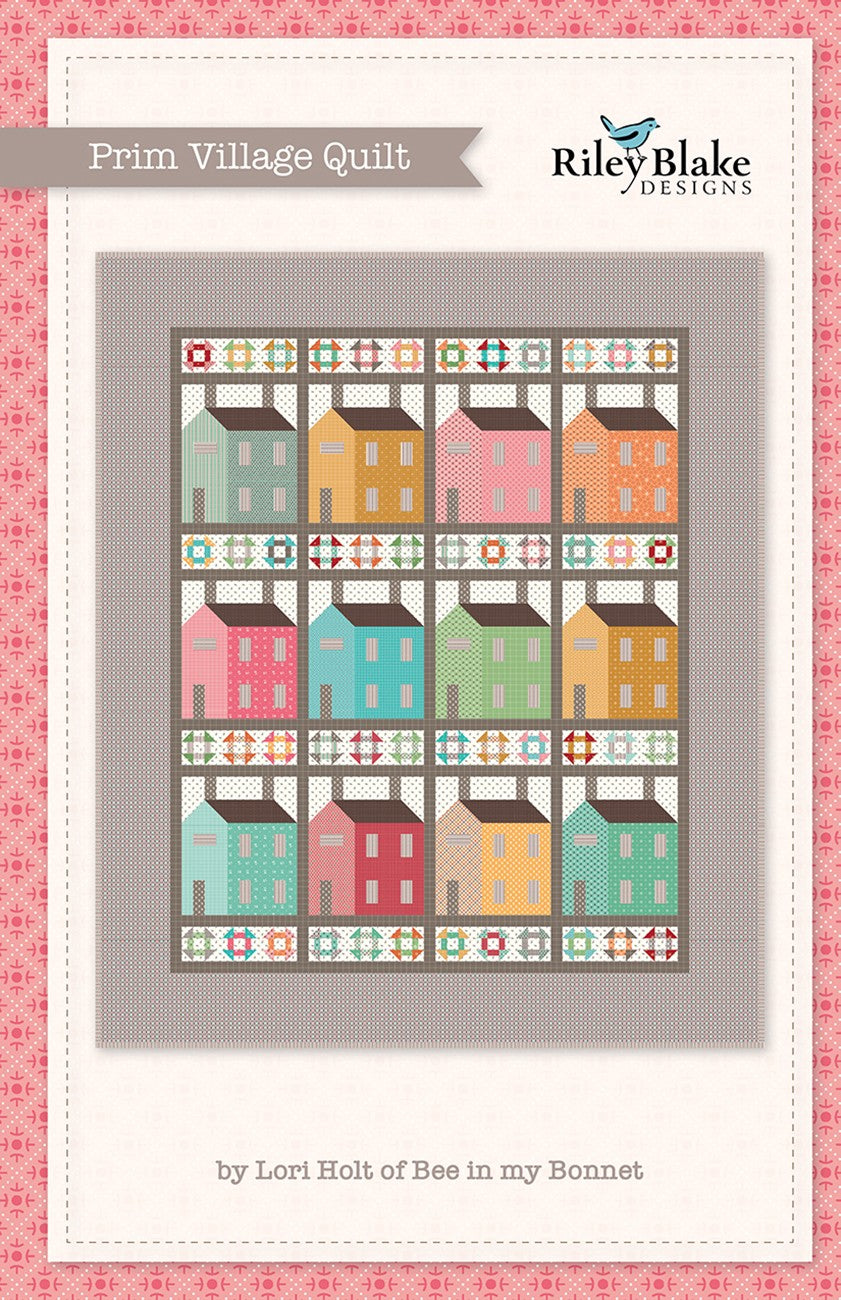 Prim Village by Lori Holt