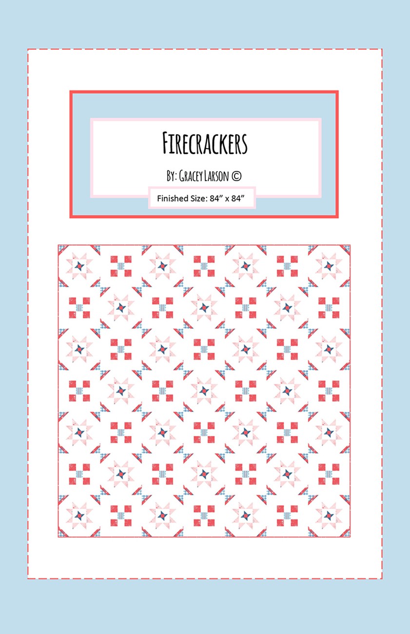 Gracey Larson Firecrackers Quilt Pattern