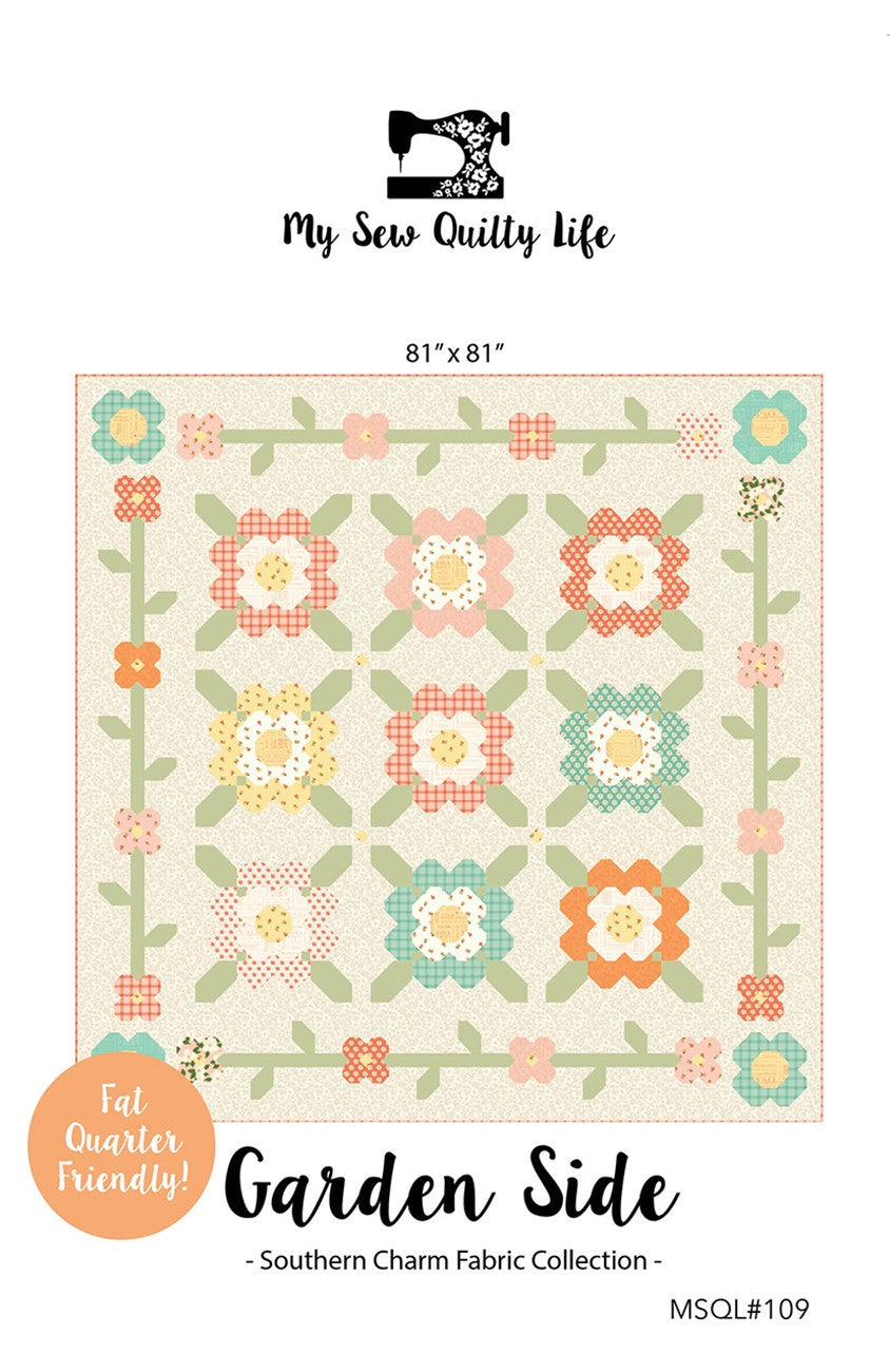 My Sew Quilty Life Garden Side Quilt Pattern