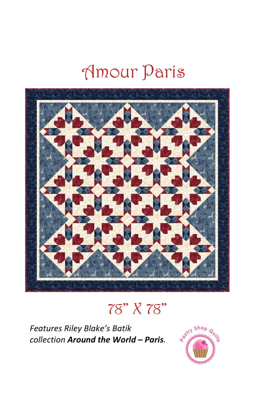 Pastry Shop Quilts Amour Paris Quilt Pattern
