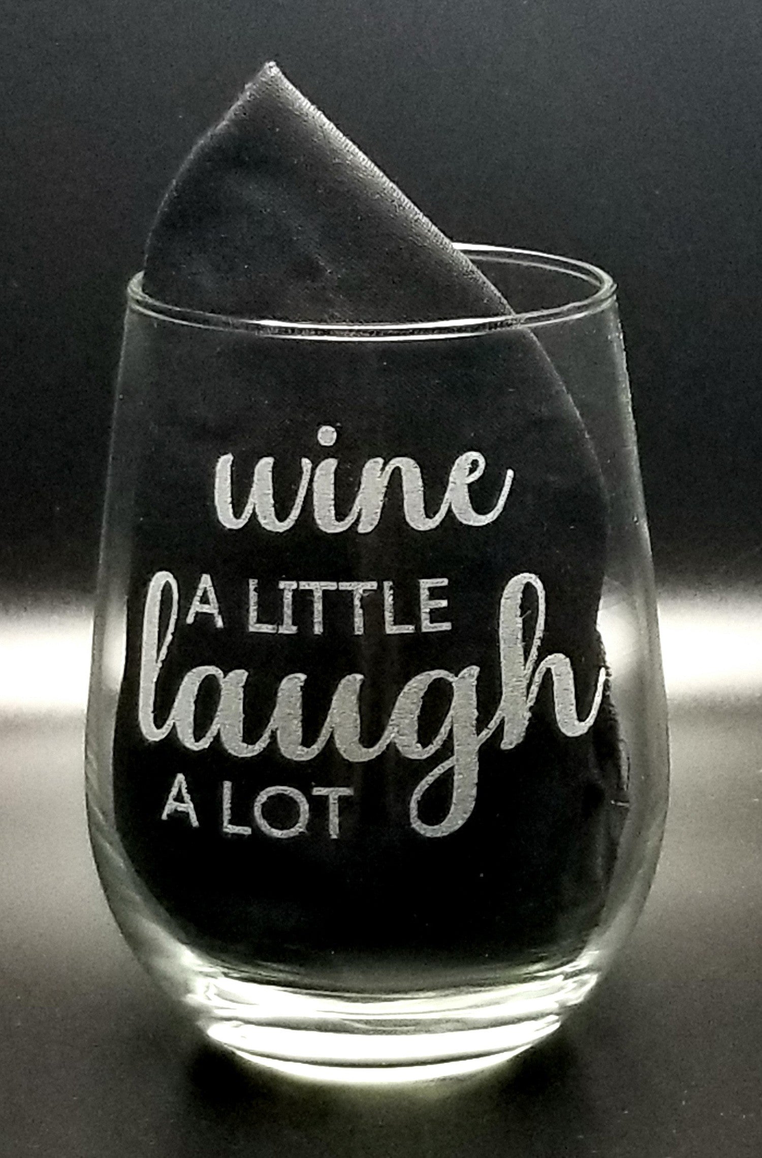 Wine A Little, Laugh A Lot Stemless Wine Glass