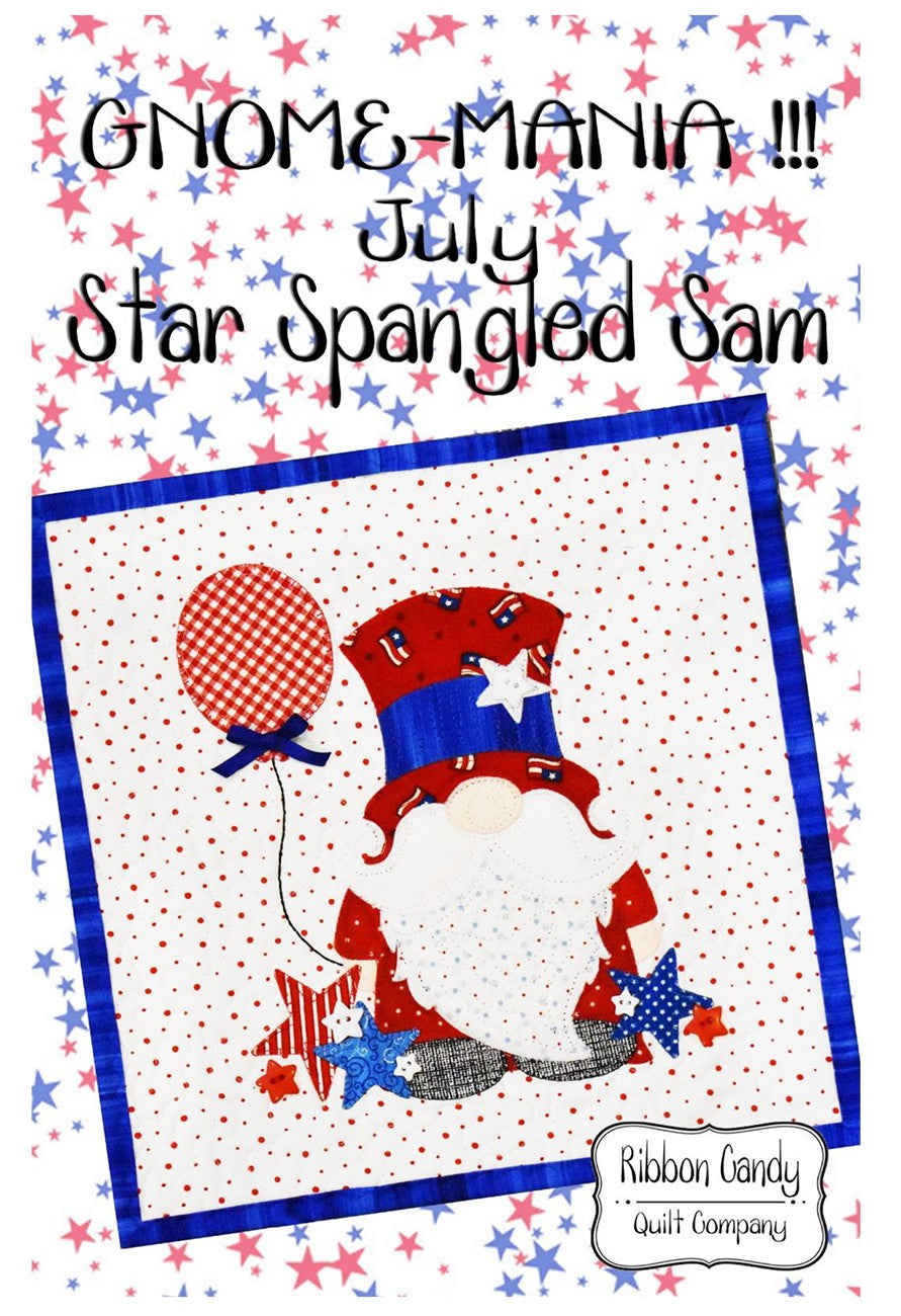 Gnome-Mania! July Star-Spangled Sam