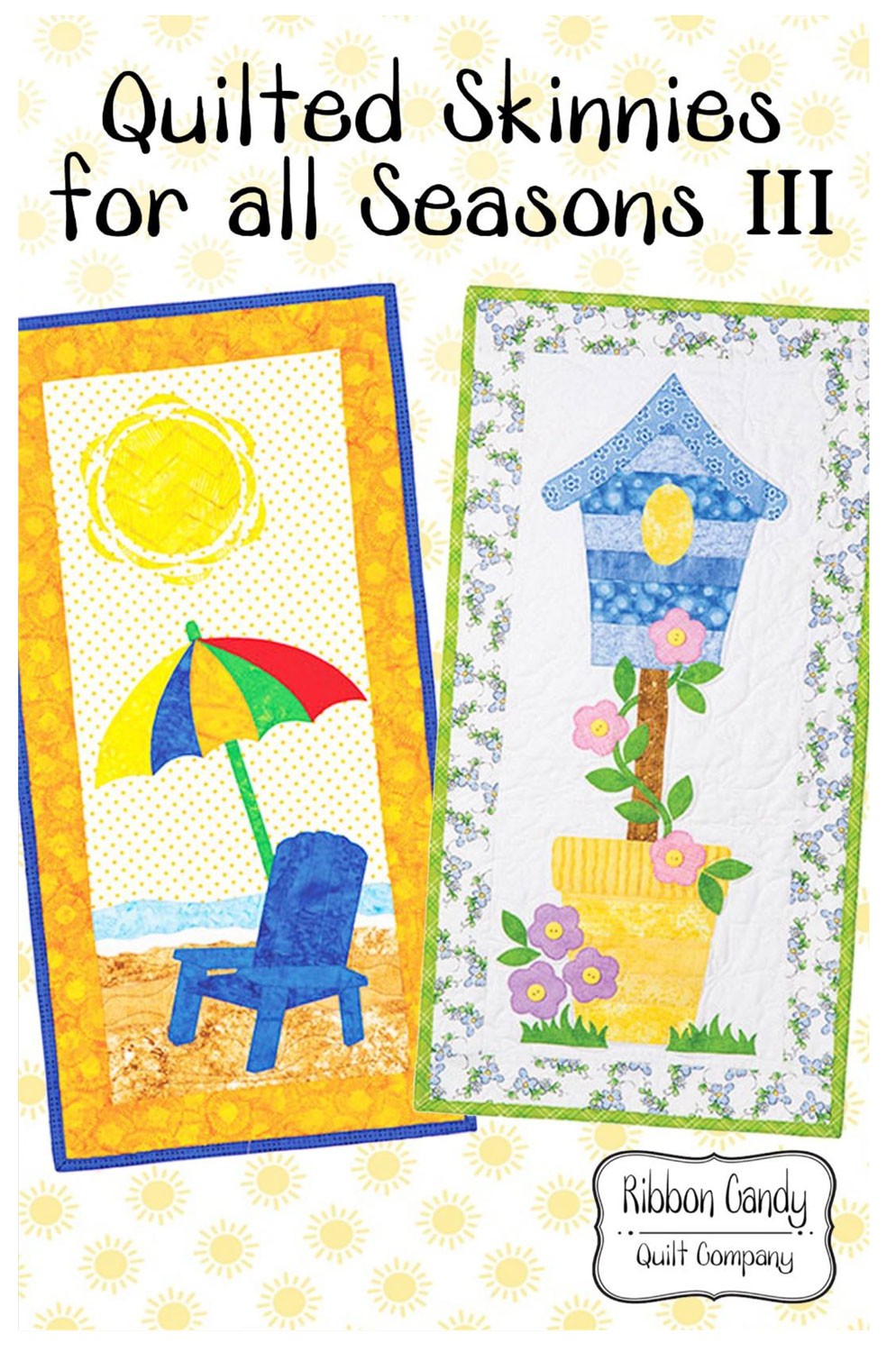 Quilted Skinnies for all Seasons III - Beach Chair and Birdhouse