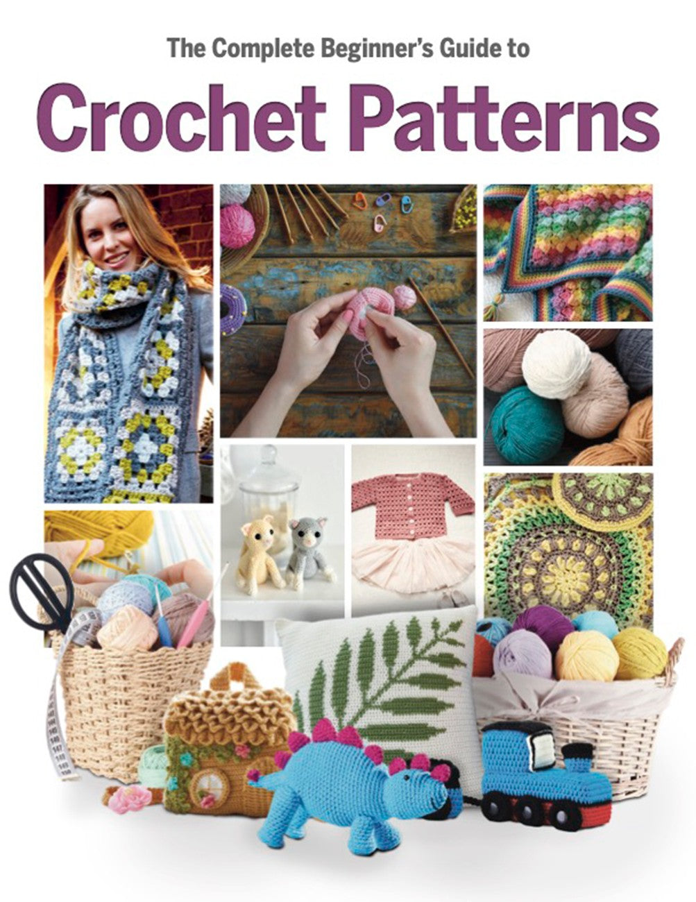 Complete Beginner's Guide to Crochet Patterns