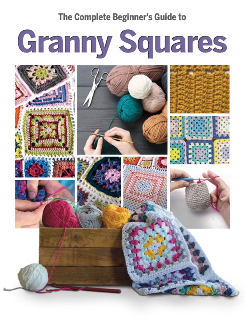 Complete Beginner's Guide to Granny Squares